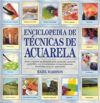 ENCICLOPEDIA DE TÉCNICAS DE ACUARELA | 9788486673307 | HARRISON, HAZEL | Llibreria L'Illa - Llibreria Online de Mollet - Comprar llibres online