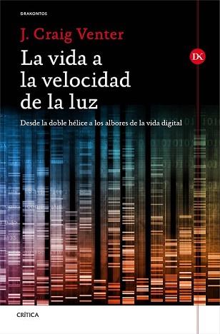 VIDA A LA VELOCIDAD DE LA LUZ, LA | 9788498927764 | CRAIG VENTER, J. | Llibreria L'Illa - Llibreria Online de Mollet - Comprar llibres online