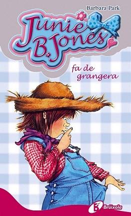 JUNIE B. JONES FA DE GRANGERA | 9788499064000 | PARK, BÁRBARA | Llibreria L'Illa - Llibreria Online de Mollet - Comprar llibres online