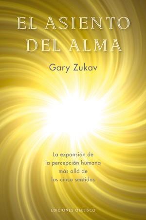 ASIENTO DEL ALMA, EL | 9788497774642 | ZUKAV, GARY | Llibreria L'Illa - Llibreria Online de Mollet - Comprar llibres online