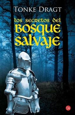 SECRETOS DEL BOSQUE SALVAJE, LOS | 9788466318075 | DRAGT,TONKE | Llibreria L'Illa - Llibreria Online de Mollet - Comprar llibres online