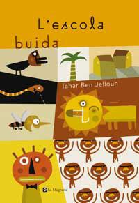 ESCOLA BUIDA, L' | 9788482644714 | BEN JELLOUM, TAHAR | Llibreria L'Illa - Llibreria Online de Mollet - Comprar llibres online