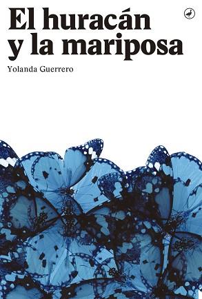 HURACÁN Y LA MARIPOSA, EL | 9788416673285 | GUERRERO, YOLANDA | Llibreria L'Illa - Llibreria Online de Mollet - Comprar llibres online