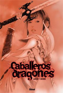 CABALLEROS DRAGONES | 9788483573570 | , ANGE/, DOHÉ | Llibreria L'Illa - Llibreria Online de Mollet - Comprar llibres online