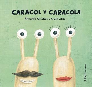 CARACOL Y CARACOLA | 9788496788480 | QUINTERO LAPLUME, ARMANDO | Llibreria L'Illa - Llibreria Online de Mollet - Comprar llibres online