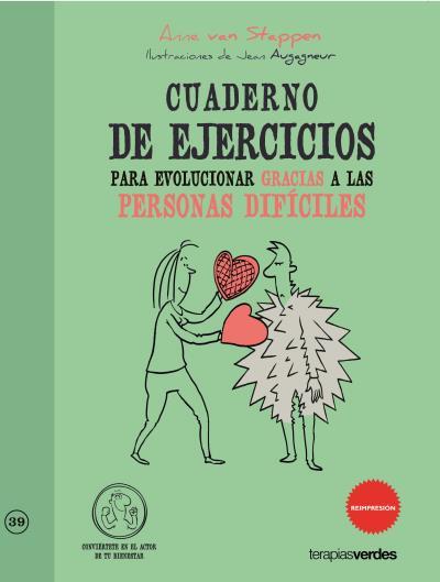 CUADERNO EJERCICIOS EVOLUCIONAR GRACIAS A PERSONAS DIFICILES | 9788415612414 | STAPPEN, ANNE VAN | Llibreria L'Illa - Llibreria Online de Mollet - Comprar llibres online