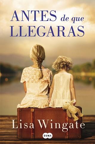 ANTES DE QUE LLEGARAS | 9788491291671 | WINGATE, LISA | Llibreria L'Illa - Llibreria Online de Mollet - Comprar llibres online