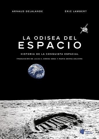 ODISEA DEL ESPACIO. HISTORIA DE LA CONQUISTA ESPACIAL | 9788410158160 | DELALANDE, ARNAUD/LAMBERT, ÉRIC/SERNA AGUIRRE, MARÍA | Llibreria L'Illa - Llibreria Online de Mollet - Comprar llibres online