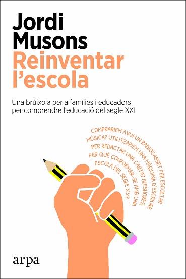 REINVENTAR L'ESCOLA | 9788417623753 | MUSONS, JORDI | Llibreria L'Illa - Llibreria Online de Mollet - Comprar llibres online