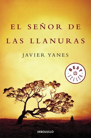 SEÑOR DE LAS LLANURAS, EL | 9788499081045 | YANES, JAVIER | Llibreria L'Illa - Llibreria Online de Mollet - Comprar llibres online