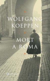 MORT A ROMA | 9788482644196 | KOEPPEN, WOLFGANG | Llibreria L'Illa - Llibreria Online de Mollet - Comprar llibres online