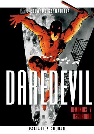 DAREDEVIL | 9788496706453 | SERRADILLA, EDUARDO | Llibreria L'Illa - Llibreria Online de Mollet - Comprar llibres online