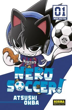 NEKO SOCCER! 01 | 9788467962307 | OHBA, ATSUSHI | Llibreria L'Illa - Llibreria Online de Mollet - Comprar llibres online