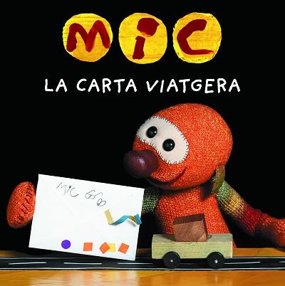 MIC. LA CARTA VIATGERA | 9788424675387 | SUPER 3, CLUB | Llibreria L'Illa - Llibreria Online de Mollet - Comprar llibres online