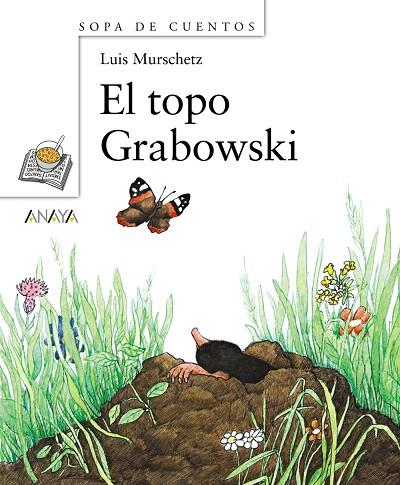 TOPO GRABOWSKI, EL | 9788466762601 | MURSCHETZ, LUIS | Llibreria L'Illa - Llibreria Online de Mollet - Comprar llibres online