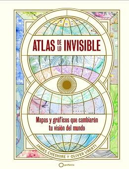 ATLAS DE LO INVISIBLE | 9788408269236 | UBERTI, OLIVER/CHESHIRE, JAMES | Llibreria L'Illa - Llibreria Online de Mollet - Comprar llibres online