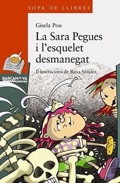 SARA PEGUES I L'ESQUELET DESMANEGAT, LA | 9788448925611 | POU, GISELA | Llibreria L'Illa - Llibreria Online de Mollet - Comprar llibres online