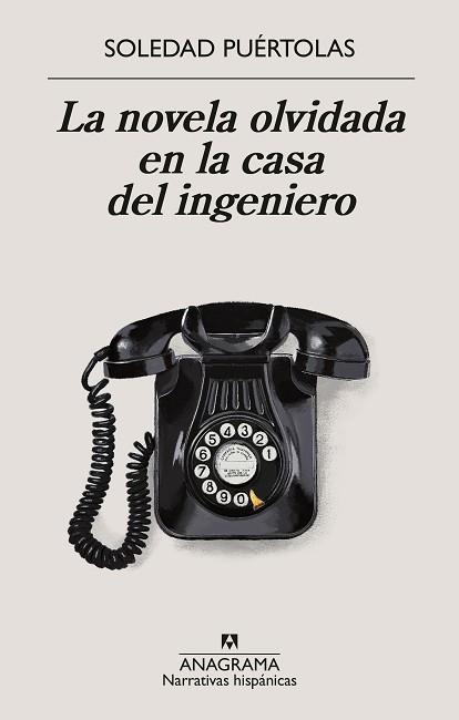 NOVELA OLVIDADA EN LA CASA DEL INGENIERO, LA | 9788433924339 | PUÉRTOLAS, SOLEDAD | Llibreria L'Illa - Llibreria Online de Mollet - Comprar llibres online