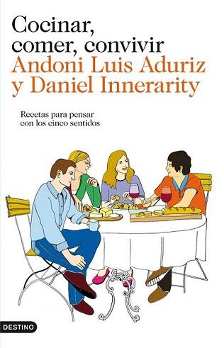 COCINAR COMER CONVIVIR | 9788423324637 | LUIS ADURIZ, ANDONI / DANIEL INNERARITY | Llibreria L'Illa - Llibreria Online de Mollet - Comprar llibres online