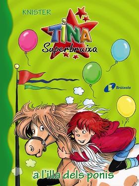 TINA SUPERBRUIXA A L'ILLA DELS PONIS | 9788499068565 | KNISTER | Llibreria L'Illa - Llibreria Online de Mollet - Comprar llibres online