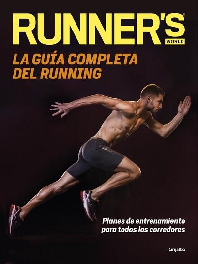 GUÍA COMPLETA DEL RUNNING, LA | 9788416449699 | RUNNER'S WORLD | Llibreria L'Illa - Llibreria Online de Mollet - Comprar llibres online