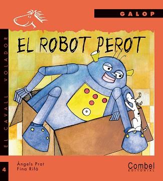 ROBOT PEROT, EL | 9788478644766 | PRAT, ANGELS / RIFA, FINA | Llibreria L'Illa - Llibreria Online de Mollet - Comprar llibres online