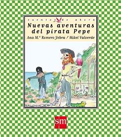 NUEVAS AVENTURAS DEL PIRATA PEPE | 9788467511239 | ROMERO YEBRA, ANA MARIA / MIKEL VALVERDE | Llibreria L'Illa - Llibreria Online de Mollet - Comprar llibres online