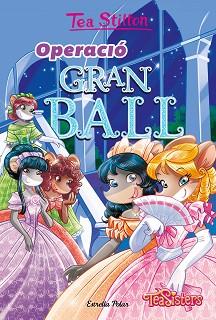 OPERACIÓ GRAN BALL | 9788413893648 | STILTON, TEA | Llibreria L'Illa - Llibreria Online de Mollet - Comprar llibres online