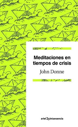 MEDITACIONES EN TIEMPOS DE CRISIS | 9788434405363 | DONNE, JOHN | Llibreria L'Illa - Llibreria Online de Mollet - Comprar llibres online