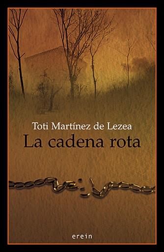 CADENA ROTA, LA | 9788497462624 | MARTINEZ DE LEZEA, TOTI | Llibreria L'Illa - Llibreria Online de Mollet - Comprar llibres online