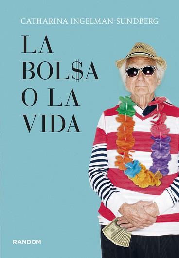 BOLSA O LA VIDA, LA | 9788415725107 | INGELMAN-SUNDBERG, CATHARINA | Llibreria L'Illa - Llibreria Online de Mollet - Comprar llibres online