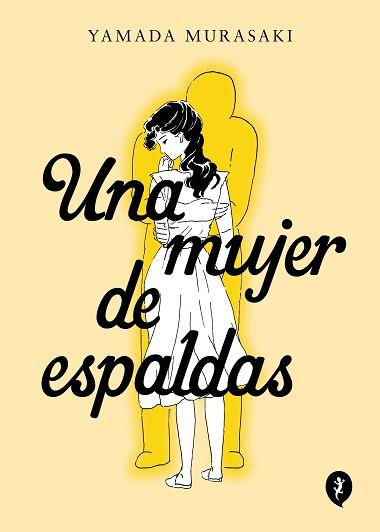 MUJER DE ESPALDAS, UNA | 9788419409409 | MURASAKI, YAMADA | Llibreria L'Illa - Llibreria Online de Mollet - Comprar llibres online