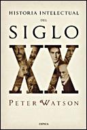 HISTORIA INTELECTUAL DEL SIGLO XX | 9788484328056 | WATSON, PETER | Llibreria L'Illa - Llibreria Online de Mollet - Comprar llibres online