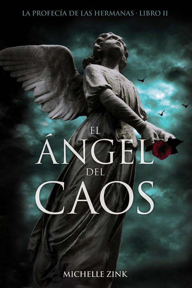 ÁNGEL DEL CAOS, EL | 9788466794053 | ZINK, MICHELLE | Llibreria L'Illa - Llibreria Online de Mollet - Comprar llibres online