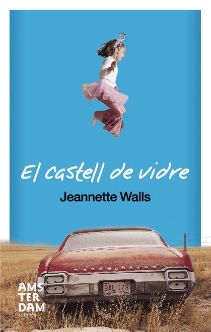 CASTELL DE VIDRE, EL | 9788492406326 | WALLS, JEANNETTE | Llibreria L'Illa - Llibreria Online de Mollet - Comprar llibres online