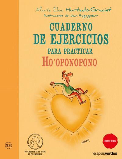 CUADERNO DE EJERCICIOS PRÁCTICOS HO OPONOPONO | 9788415612308 | HURTADO-GRACIET, MARÍA-ELISA | Llibreria L'Illa - Llibreria Online de Mollet - Comprar llibres online