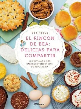 RINCÓN DE BEA: DELICIAS PARA COMPARTIR, EL | 9788408138181 | ROQUE, BEA | Llibreria L'Illa - Llibreria Online de Mollet - Comprar llibres online