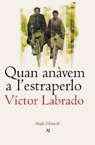 QUAN ANAVEM A L'ESTRAPERLO | 9788496103467 | LABRADO, VICTOR | Llibreria L'Illa - Llibreria Online de Mollet - Comprar llibres online