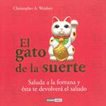 GATO DE LA SUERTE, EL | 9788475567051 | WEIDNER, CHRISTOPHER A. | Llibreria L'Illa - Llibreria Online de Mollet - Comprar llibres online