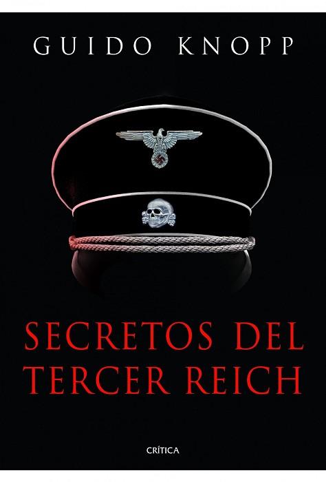 SECRETOS DEL TERCER REICH | 9788498924947 | KNOPP, GUIDO | Llibreria L'Illa - Llibreria Online de Mollet - Comprar llibres online