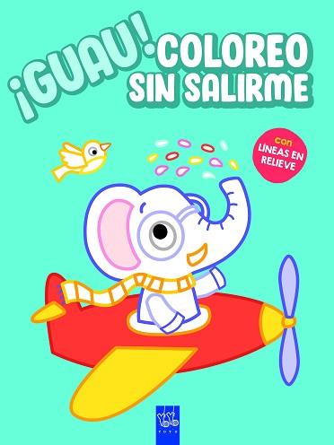 ¡GUAU! COLOREO SIN SALIRME. AZUL | 9788408236122 | YOYO | Llibreria L'Illa - Llibreria Online de Mollet - Comprar llibres online