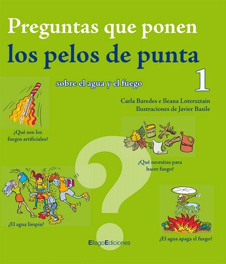 PREGUNTAS QUE PONEN LOS PELOS DE PUNTA 1 | 9788496720589 | BAREDES, CARLA | Llibreria L'Illa - Llibreria Online de Mollet - Comprar llibres online