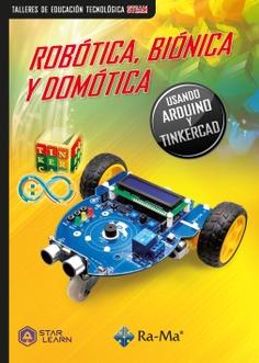 ROBÓTICA BIÓNICA Y DOMÓTICA | 9788419444554 | STAR LEARN | Llibreria L'Illa - Llibreria Online de Mollet - Comprar llibres online