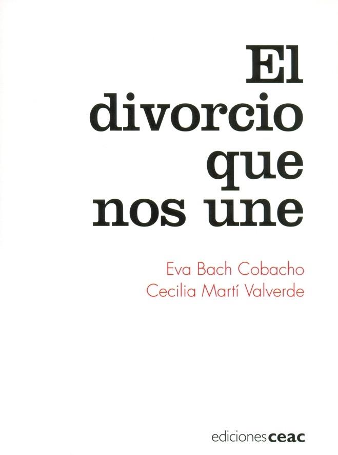 DIVORCIO QUE NOS UNE, EL | 9788432918674 | BACH COBACHO, EVA / CECILIA MARTI VALVERDE