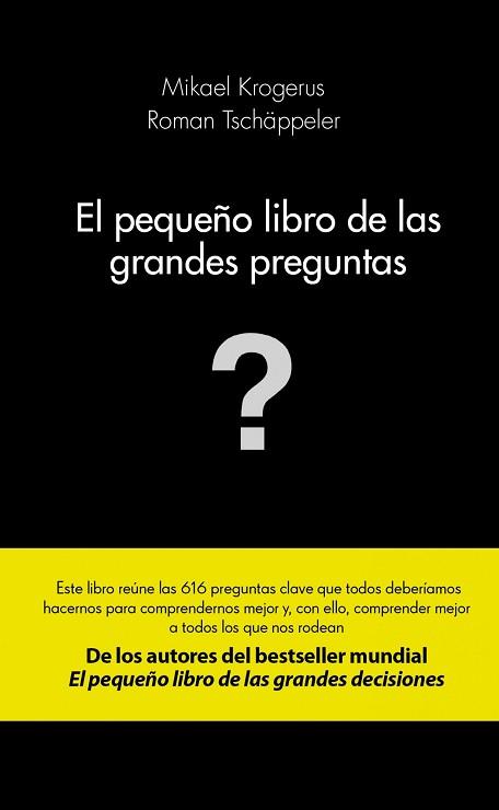 PEQUEÑO LIBRO DE LAS GRANDES PREGUNTAS, EL | 9788415320982 | MIKAEL KROGERUS/ROMAN TSCHÄPPELER | Llibreria L'Illa - Llibreria Online de Mollet - Comprar llibres online