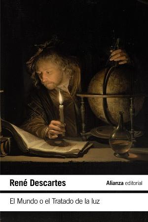 MUNDO O EL TRATADO DE LA LUZ, EL | 9788491813927 | DESCARTES, RENÉ