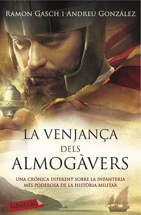 VENJANÇA DELS ALMOGÀVERS, LA | 9788416334841 | GONZÁLEZ CASTRO, LA / RAMON GASCH POU | Llibreria L'Illa - Llibreria Online de Mollet - Comprar llibres online