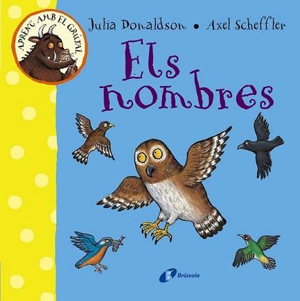 APRENC AMB EL GRÚFAL. ELS NOMBRES | 9788499066080 | DONALDSON, JULIA | Llibreria L'Illa - Llibreria Online de Mollet - Comprar llibres online