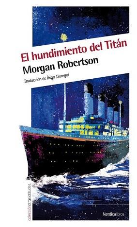 HUNDIMIENTO DEL TITAN, EL | 9788415564041 | ROBERTSON, MORGAN | Llibreria L'Illa - Llibreria Online de Mollet - Comprar llibres online