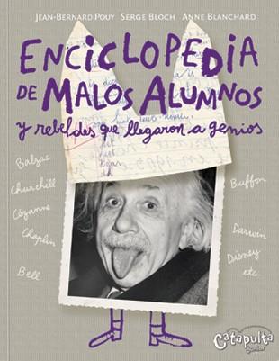 ENCICLOPEDIA DE MALOS ALUMNOS Y REBELDES QUE LLEGARON A GENI | 9789871078998